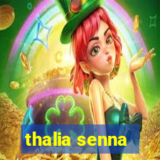 thalia senna